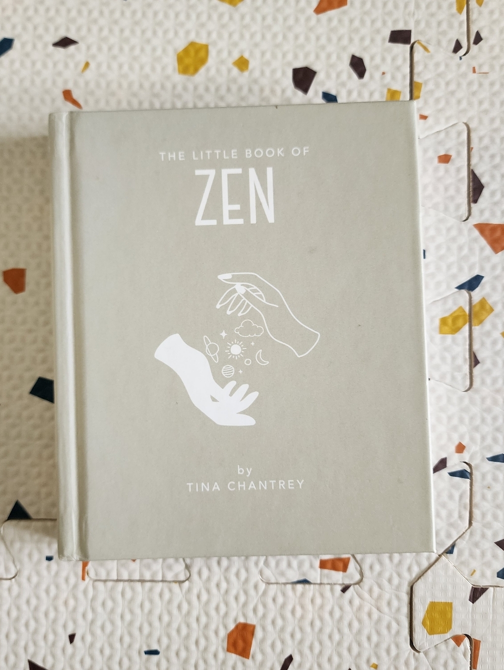 The Little Book of Zen by Tina Chantrey - Soft Gray Hardcover New
